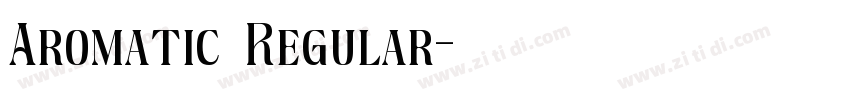 Aromatic Regular字体转换